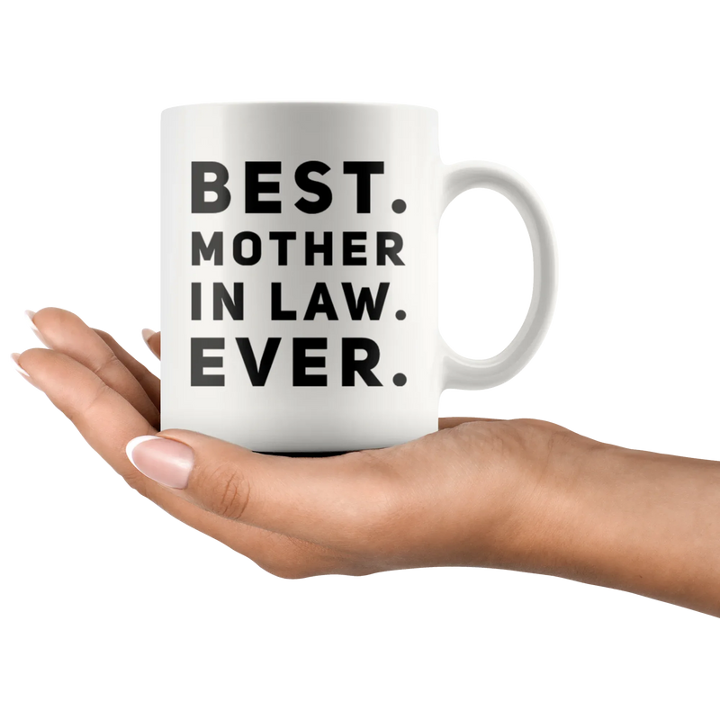 Gift For Mom Best Mother-In-Law Ever Thank You Mom Appreciation Coffee Mug 11 oz - Panvola