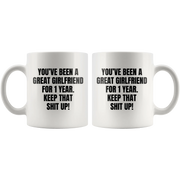 You've Been A Great Girlfriend For 1 Year Keep That Coffee Mug 11 oz - Panvola