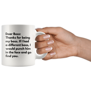 Thanks For Being My Boss Office Gift Funny Coffee Mug 11 oz White.