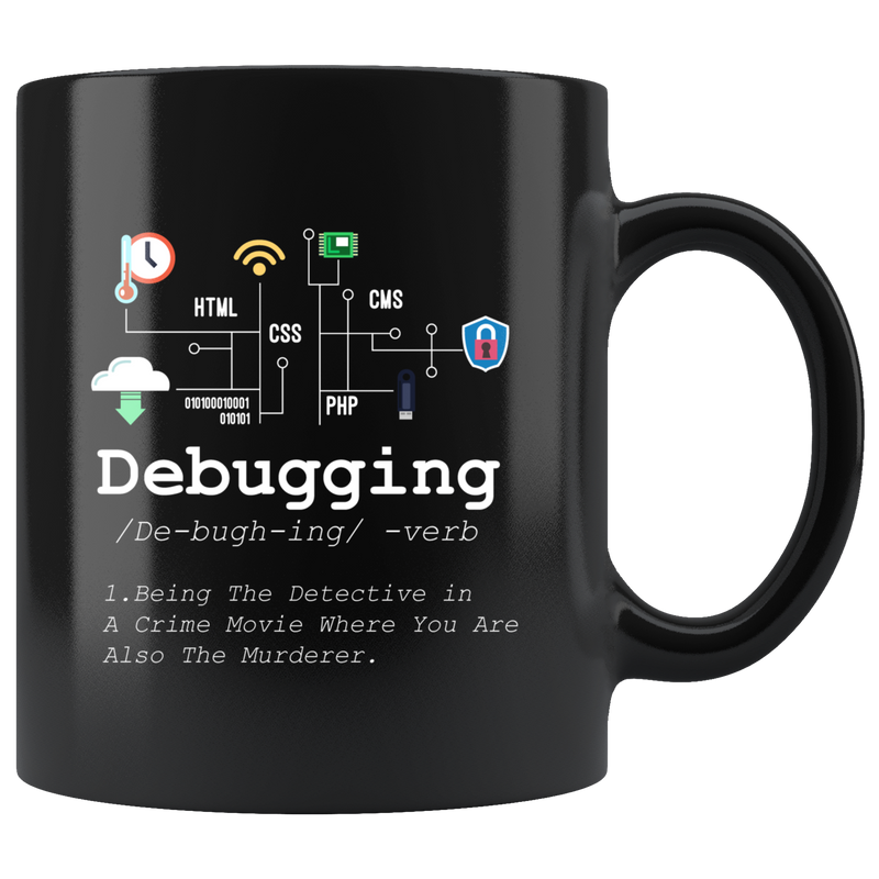 Debugging Definition Black Funny Programmer Ceramic Coffee Mug 11 oz