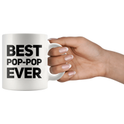 Grandpa Gift - Best Pop-Pop Ever Inspiring Thank You Appreciation Coffee Mug 11 oz - Panvola