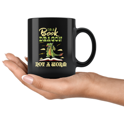 I'm A Book Dragon Not A Worm Book Lover Reader Funny Coffee Gift Mug