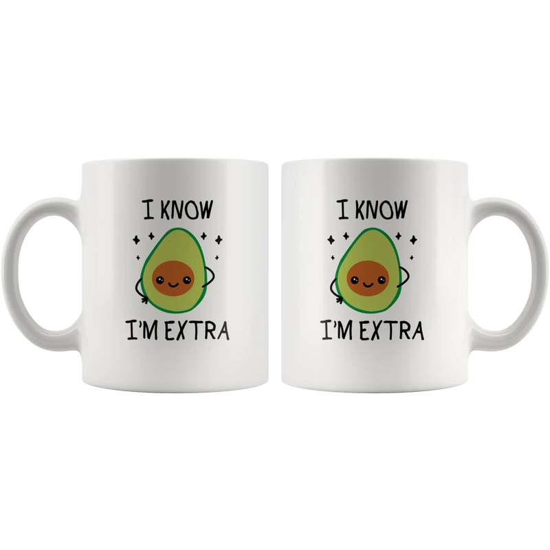 I Know I'm Extra Funny Avocado Theme Gifts Vegan Coffee Mug 11 oz - Panvola