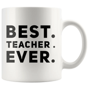 Teacher Gift Best Teacher Ever Thank You Appreciation Day Coffee Mug 11 oz - Panvola