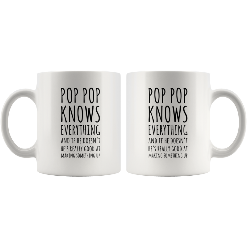 Grandpa Gift - Pop Pop Knows Everything He&
