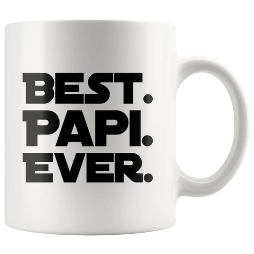 Best Papi Ever Father's Day Gift Idea White Ceramic Coffee Mug 11 oz - Panvola