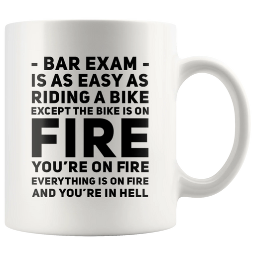 Bar Exam Is As Easy As Riding A Bike You're On Fire Lawyer Mug 11 oz - Panvola
