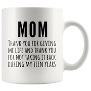 Mom Thank You For Giving Me Life Coffee Mug 11 oz - Life Giving Parent - Panvola