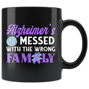 Alzheimer's Messed With The Wrong Family Gift Ceramic Coffee Mug 11 oz - Panvola