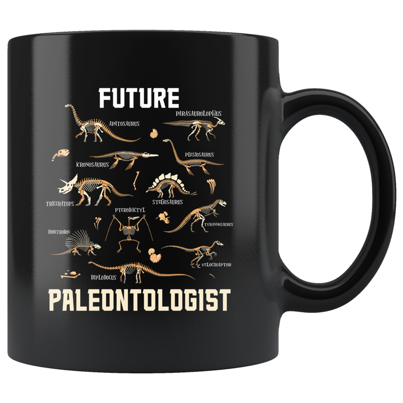 Future Paleontologist Jurassic Theme Sarcastic Appreciation Coffee Mug 11 oz