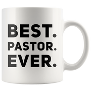 Pastor Gifts Best Pastor Ever Coffee Mug.