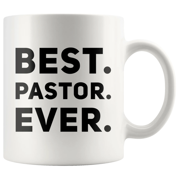 Pastor Gifts Best Pastor Ever Coffee Mug