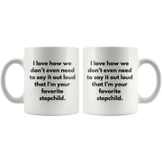 Funny Stepmom Stepdad Gifts - I'm Your Favorite Stepchild Coffee Mug 11 oz - Panvola