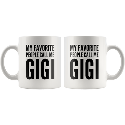 Grandma Gift My Favorite People Call Me Gigi Thank You Grandma Coffee Mug 11 oz
