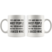 Most People Dream Meeting Their Heroes I Raise Mine Coffee Mug 11 oz - Panvola