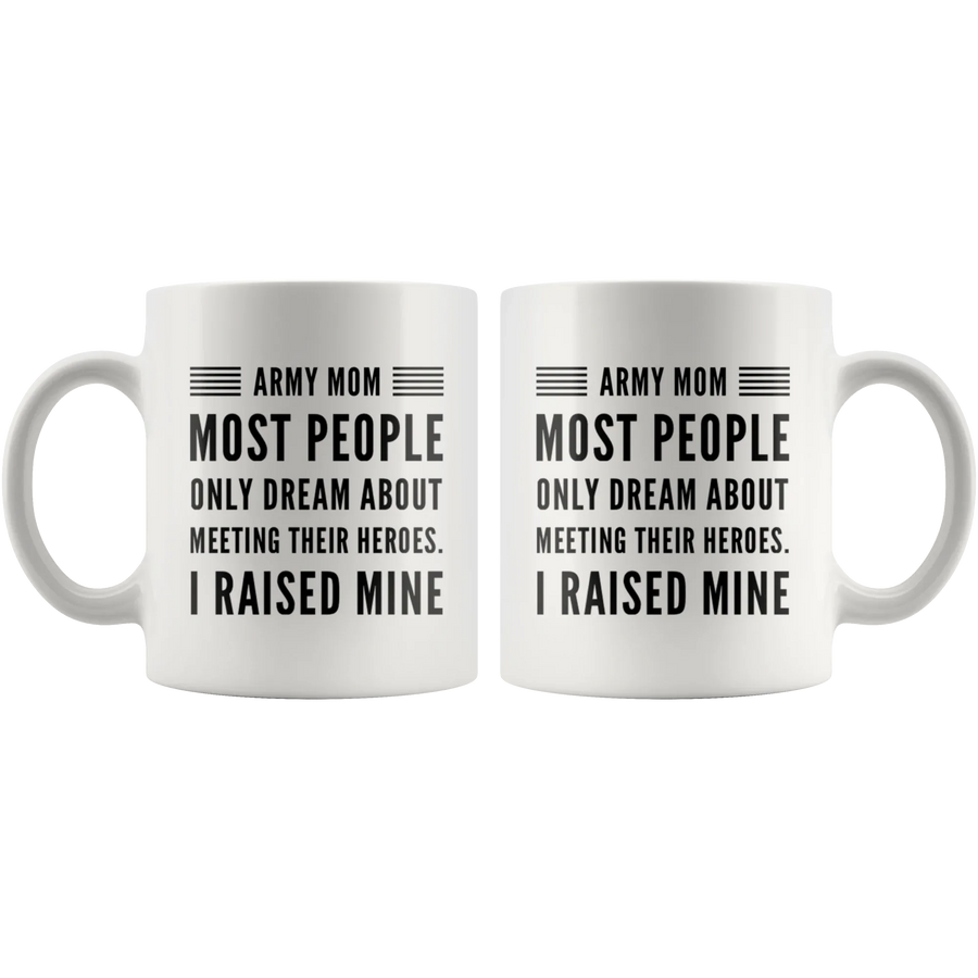 Most People Dream Meeting Their Heroes I Raise Mine  Coffee Mug 11 oz, image 4 of 4