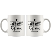 Mug For Boss You're Not The Boss of Me - Panvola