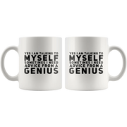 Sarcastic Self-reliant Mug Yes I Am Talking To Myself Coffee Mug 11 oz - Panvola
