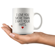 Gifts For Boyfriend - I Love You More Than I Hate Your Farts Coffee Mug 11 oz - Panvola