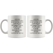 Theater Gift - Anyone Who Doesn't Like Musicals Never Visited My House Mug 11 oz - Panvola