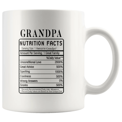 Grandpa Nutrition Facts Funny Grandparents Day Coffee Mug 11oz - Panvola