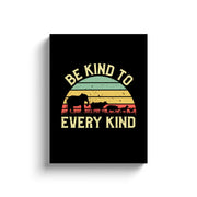 Be Kind To Every Kind Vintage Animal Lover Canvas Wrap Wall Art - Panvola
