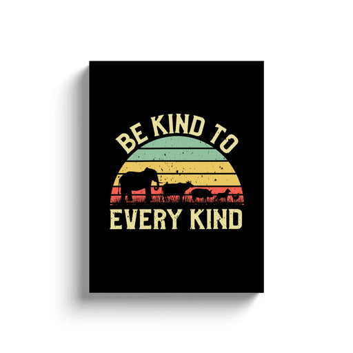 Be Kind To Every Kind Vintage Animal Lover Canvas Wrap Wall Art - Panvola