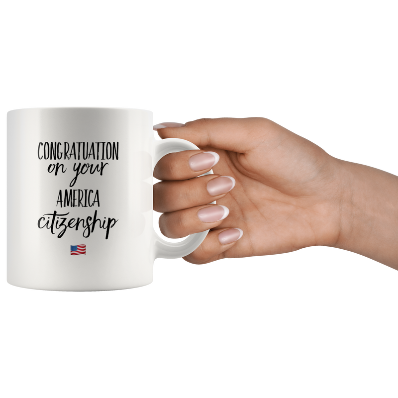 Congratulations On Your American Citizenship Gift Coffee Mug 11 oz