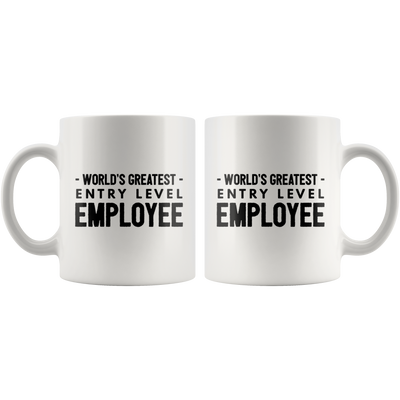 World's Greatest Entry Level Employee Graduation Gift Coffee Mug Tea Cup White