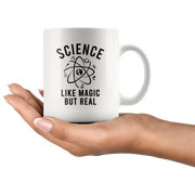 Science Like Magic But Real Science Lover Teacher Coffee Mug 11oz.