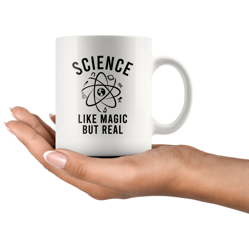 Science Like Magic But Real Science Lover Teacher Coffee Mug 11oz.