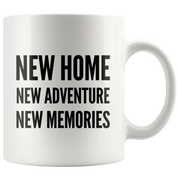 Housewarming Gifts - New Home New Adventure New Memories Coffee Mug 11 oz - Panvola