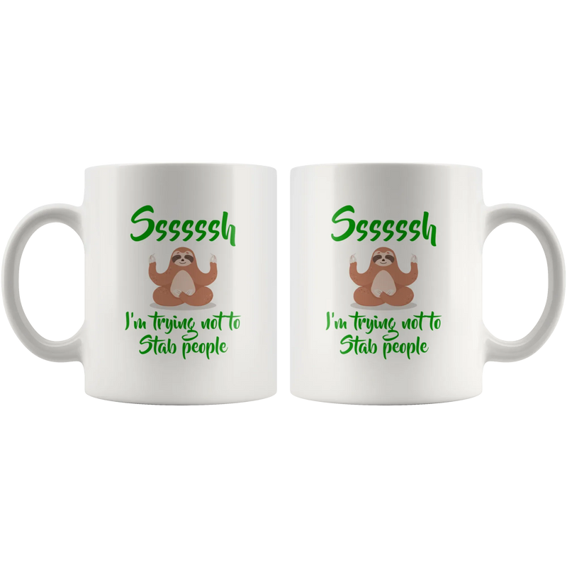 Introvert Gift Ssssssh I'm Trying Not To Stab People Anti-Social White Coffee Mug 11 oz - Panvola