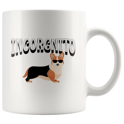 Incorgnito Corgi Gift Dog Mug 11oz.