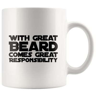 Gift for Father's Day With Great Beard Comes Great Responsibility Funny Mug
