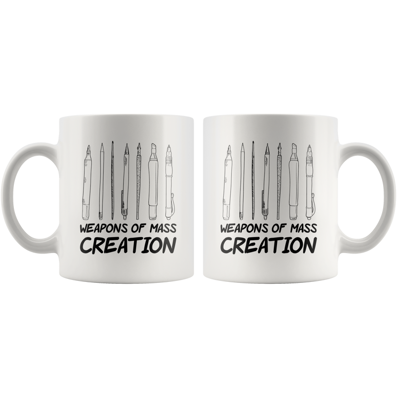 Gift For Artist Weapons Of Artistic Mass Creation Appreciation Coffee Mug 11 oz