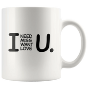Relationship Gift - I Need You I Miss You I Want You I Love You Coffee Mug 11 oz - Panvola