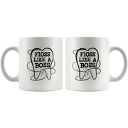 Floss Like A Boss Dentist Dental Assistant Coffee Mug White 11 oz.