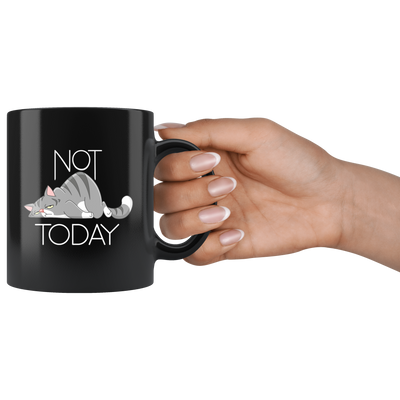 Not Today Lazy Crazy Cat Funny Gift idea Black Ceramic Coffee Mug 11oz