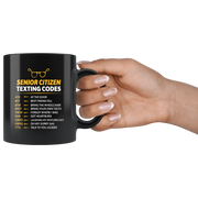 Senior's Texting Codes Funny Black Mug For Senior Citizen.