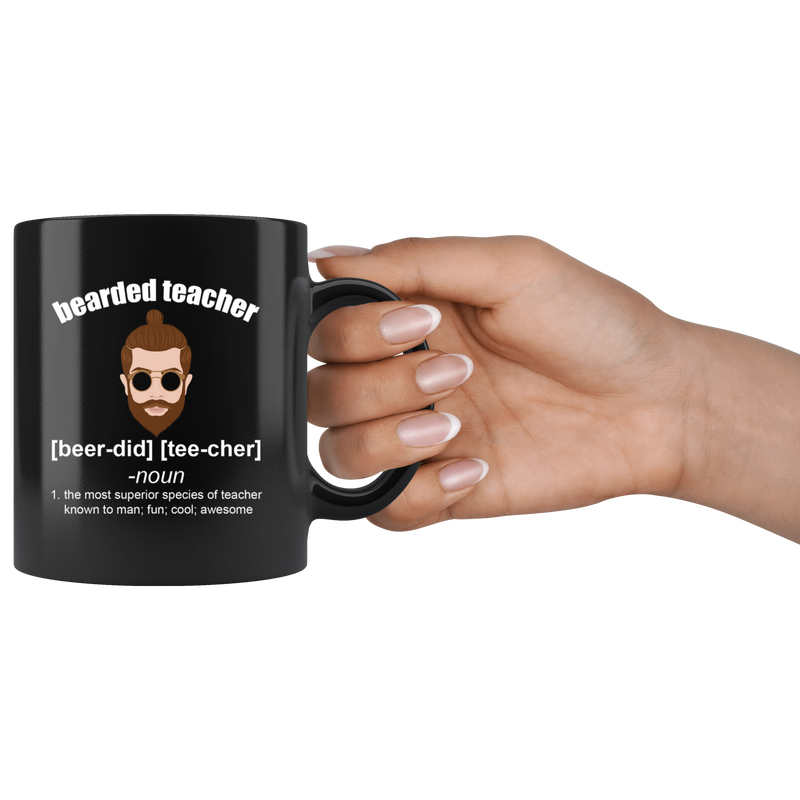 Bearded Teacher The Most Fun Cool Awesome Appreciation Coffee Mug 11 oz