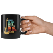 Musicians Gift - I May Be Old But I Got To See All Kinds Of Bands Black Mug 11 oz - Panvola