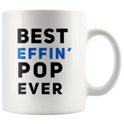 Best Effin' Pop Ever Grandpa Funny Grandfathers Gift Coffee Mug 11 oz - Panvola