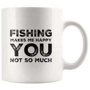 Fishing Makes Me Happy You Not So Much Sarcastic Gift Coffee Mug 11 oz - Panvola