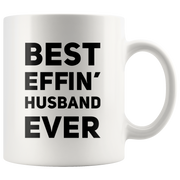 Best Effin Husband Ever Appreciation Gift Idea Ceramic Coffee Mug 11oz.