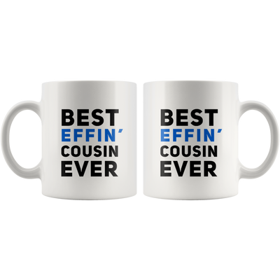 Best Effin' Cousin Ever Funny Family Gift Ceramic Coffee Mug 11oz