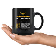 Senior's Texting Codes Funny Black Mug For Senior Citizen.