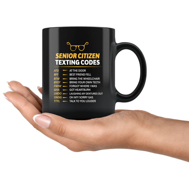 Senior's Texting Codes Funny Black Mug For Senior Citizen.