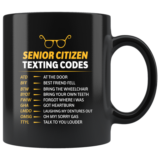 Senior's Texting Codes Funny Black Mug For Senior Citizen.
