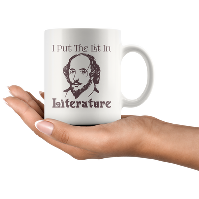 I Put The Lit In Literature English Teacher Mugs Funny Gift